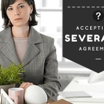 Is A Severance Agreement Right For Me?