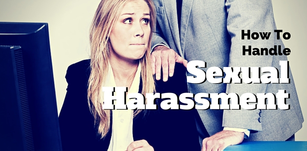 How to handle sexual harassment in the workplace