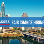 City of Austin Passes Fair Chance Hiring Ordinance 
